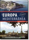 Guia Europa Mediterranea (O Viajante - Vol. 1)