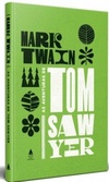 As Aventuras de Tom Sawyer (Todas As Histórias de Tom Sawyer e Huckleberry Finn #1)