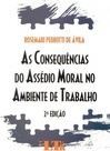 AS CONSEQUENCIAS DO ASSEDIO MORAL NO AMBIENTE DE TRABALHO
