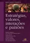 Linguagem e Política - Vol. 2 - Estratégias, Valores, Interações e Paixões