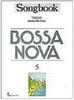 Songbook: Bossa Nova - vol. 5