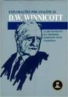Explorações Psicanalíticas: D. W. Winnicott