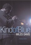 Kind of Blue: a História da Obra-Prima de Miles Davis