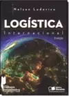 Logistica Internacional: Um Enforque Em Comercio Exterior
