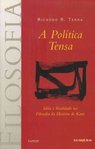 Política Tensa: Idéia e Real. na Fil. da Hist. De
