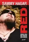 Red: Minha Vida no Rock sem Censuras