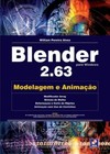 Blender 2.63 para Windows: modelagem e animação