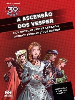 The 39 Clues - A Ascensão Dos Vesper - Rick Riordan