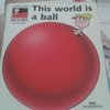 This World is a Ball