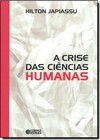 Crise Das Ciencias Humanas, A