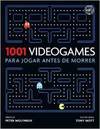 1001 VIDEOGAMES PARA JOGAR ANTES DE MORRER