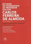 Estudos em homenagem ao professor doutor Carlos Ferreira de Almeida