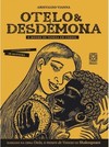 Otelo & Desdemona: O Mouro De Veneza Em Cordel