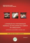 A inserção da universidade federal do Tocantins no câmpus de Arraias/TO: conhecimento, oportunidade e inclusão social
