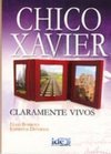 CLARAMENTE VIVOS CHICO XAVIER