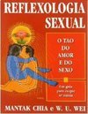 Reflexologia Sexual: o Tao do Amor e do Sexo