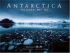 Antarctica: The Global Warning