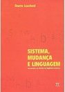 Sistema, Mudança e Linguagem: um Percurso na História...