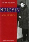 Nureyev: uma Biografia