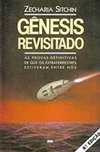 Genesis Revisitado: Provas Definitivas de que os..