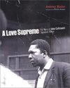 A Love Supreme:A Criação do Álbum Clássico de John Coltrane