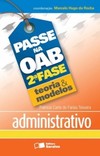 Passe na OAB 2ª fase - Teoria & modelos: administrativo