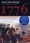 1776: a História dos Homens que Lutaram Pela Independência dos...