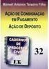 Cadernos de Processo Civil: Ação de Consignação em Pagamento - vol. 32
