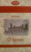 O Ateneu (Coleção Formando Novos Leitores)