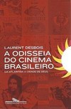 ODISSEIA DO CINEMA BRASILEIRO, A