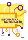 Informática na educação: o uso de tecnologias digitais na aplicação das metodologias ativas