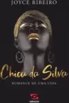 Chica da Silva: Romance de Uma Vida