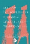 Estudos Indisciplinares de língua, literatura e tradução