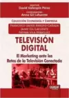 Televisión Digital - El Marketing ante los Retos de la Televisión Conectada