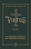 Virtus XVIII: amadurecimento da personalidade