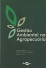 GESTÃO AMBIENTAL NA AGROPECUÁRIA