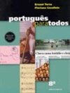 Português para Todos - 8 série - 1 grau