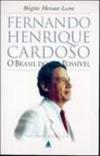 Fernando Henrique Cardoso: o Brasil do possível