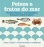 Peixes e Frutos do Mar