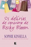 Os delírios de consumo de Becky Bloom