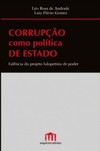 Corrupção como política de estado: falência do projeto lulopetista de poder