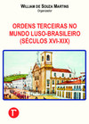 Ordens terceiras no mundo luso-brasileiro (séculos XVI-XIX)