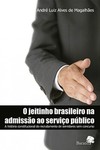 O jeitinho brasileiro na admissão ao serviço público