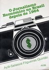 O Jornalismo Econômico no Brasil Depois de 1964