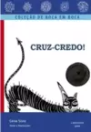 Cruz-Credo!