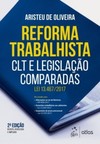 Reforma trabalhista: CLT e legislação comparadas - Lei 13.467/2017