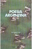 Poesia Argentina 1940 - 1960: Edição Bilingue