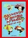 DOCUMENTOS DE HISTORIA DO BRASIL