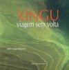 Xingu: Viagem sem Volta