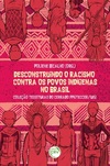 Desconstruindo o racismo contra os povos indígenas no Brasil